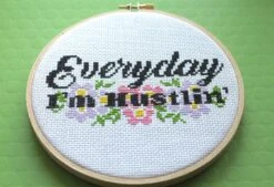 Everyday I'm Hustlin' Counted Cross Stitch DIY KIT Intermediate 13 Everyday I'm Hustlin' Counted Cross Stitch DIY KIT Intermediate -Michaels Stores 5895137095455