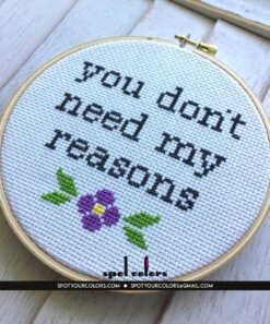 You Don't Need My Reasons Counted Cross Stitch DIY KIT Intermediate -Michaels Stores 72061517764980511 1