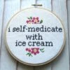 I Self-Medicate With Ice Cream Counted Cross Stitch DIY KIT Intermediate -Michaels Stores 7243764166431